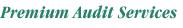 Premium Audit Services